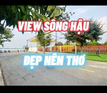 ⚠️TUYỆT MỸ⚠️ ☘️☘️☘️ NỀN BIỆT THỰ - VIEW SÔNG HẬU - GÓC 3 MẶT TIỀN KHU CỒN KHƯƠNG